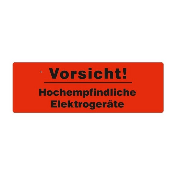 Haftetiketten "Vorsicht! Hochempfindliche Elektrogeräte", rot
